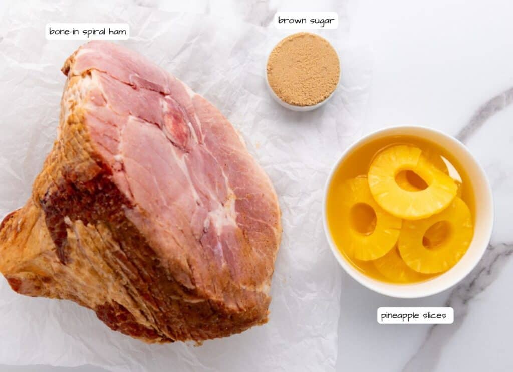 Brown Sugar Pineapple Ham ingredients with labels.